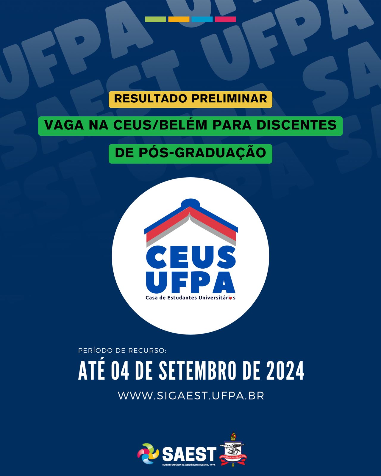 
Card com fundo azul escuro. Na parte superior, escrito em letras na cor preta dentro de uma faixa com fundo amarelo: resultado preliminar. Mais abaixo, escrito em letras pretas dentro de uma faixa com fundo verde: vaga na CESUS/BELÉM para discentes de pós-graduação. No centro do card, dentro de um círculo com fundo branco o logo da CEUS UFPA. Mais abaixo, escrito em letras brancas: período de inscrição: Até 4 de setembro de 2024. www.sigaest.ufpa.br.   Na parte inferior, centralizados, os logos da SAEST e o Brasão da UFPA.

