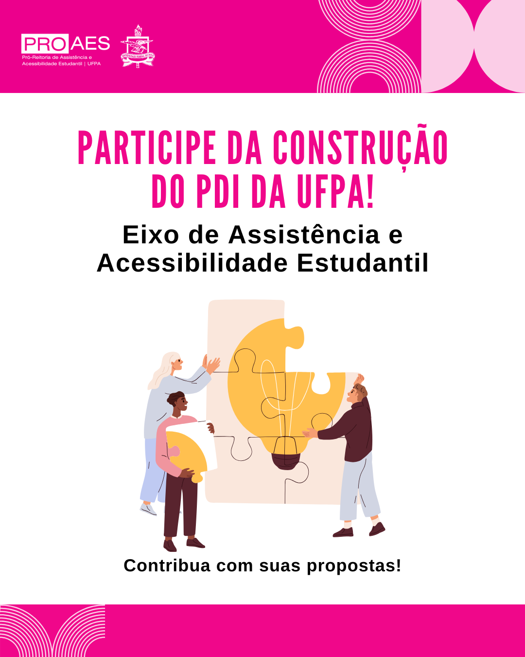 Comunidade acadêmica pode contribuir com o PDI da UFPA no Eixo de Assistência e Acessibilidade Estudantil