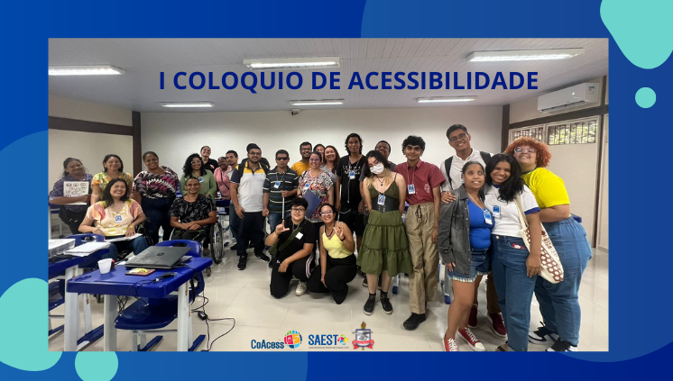 CoAcess realiza I Coloquio de Acessibilidade