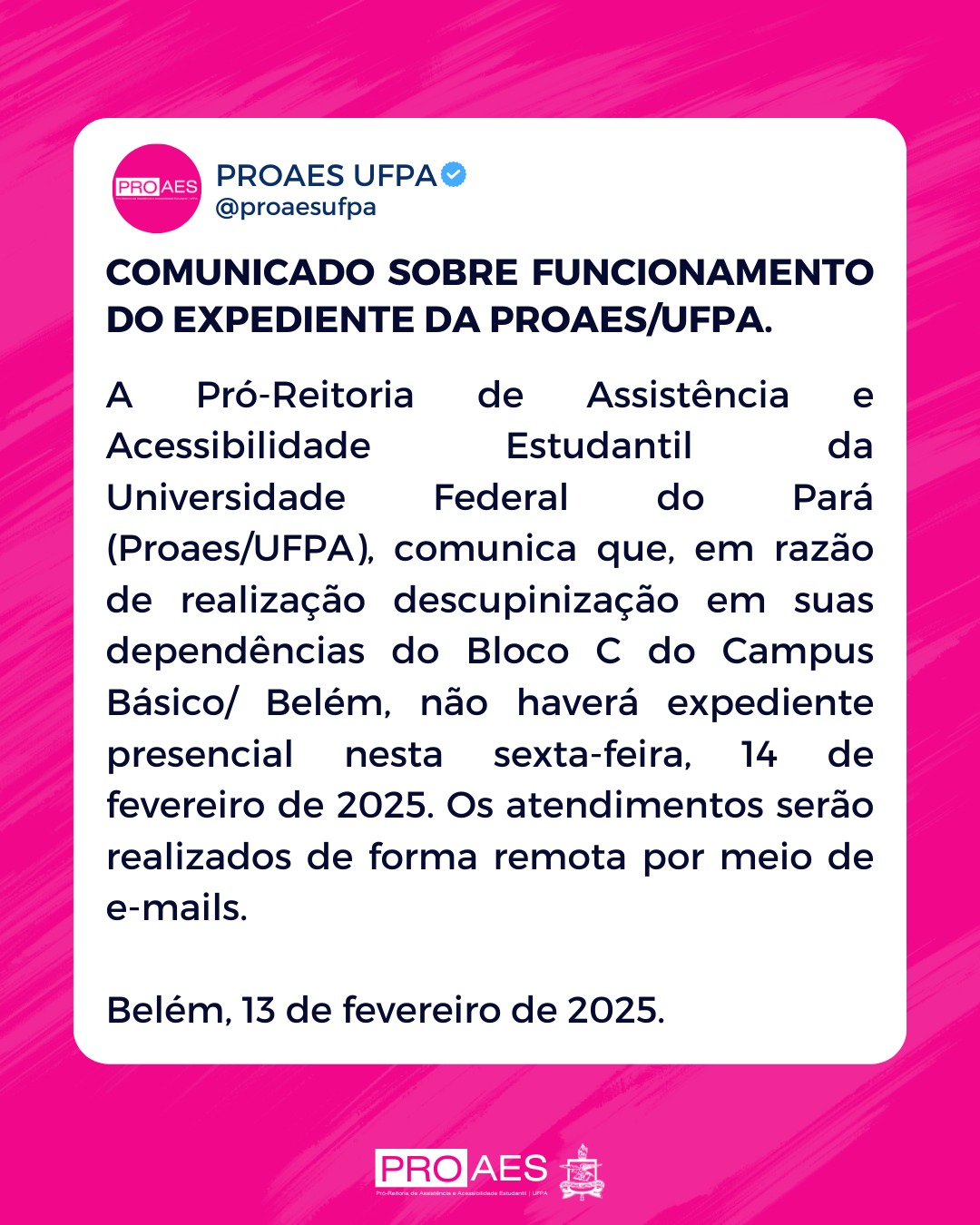 Comunicado sobre funcionamento do expediente da Proaes/UFPA.